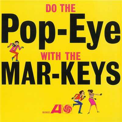 アルバム/Do The Pop-Eye/The Mar-Keys