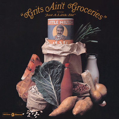 アルバム/Grits Ain't Groceries/リトル・ミルトン