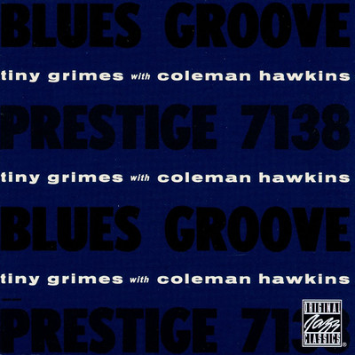 Blues Groove (featuring Coleman Hawkins)/Tiny Grimes