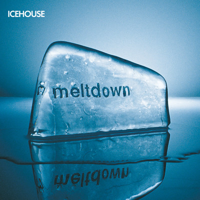アルバム/Meltdown (The Remixes)/アイスハウス