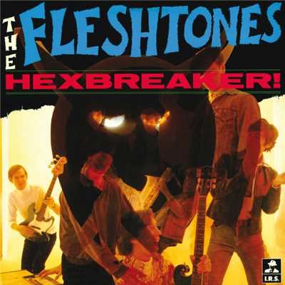 アルバム/Hexbreaker！/The Fleshtones