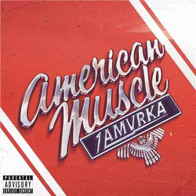 シングル/American Muscle (Explicit)/1 AMVRKA