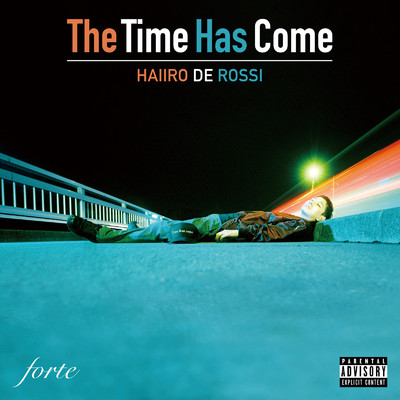 アルバム/The Time Has Come/HAIIRO DE ROSSI