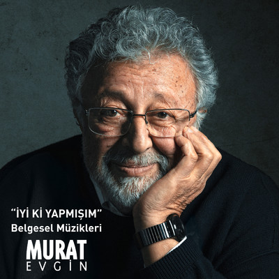 アルバム/Iyi ki Yapmisim (Belgesel Muzikleri)/Murat Evgin