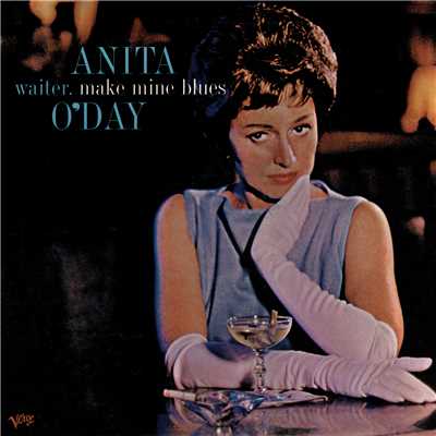 Waiter, Make Mine The Blues/Anita O'Day