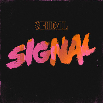シングル/Signal/Shiml
