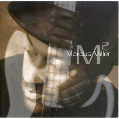 アルバム/M2〜パワー・アンド・グレイス/マーカス・ミラー