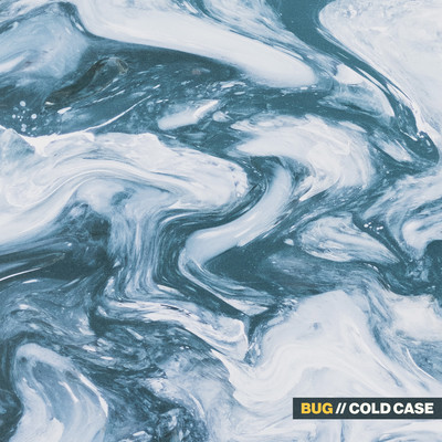 シングル/Cold Case/BUG