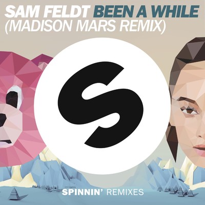 シングル/Been A While (Madison Mars Remix Edit)/Sam Feldt