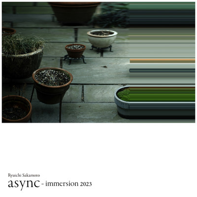 シングル/async async - immersion 2023 mix/坂本龍一