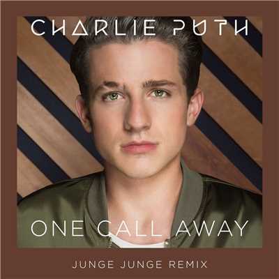 シングル/One Call Away (Junge Junge Remix)/Charlie Puth