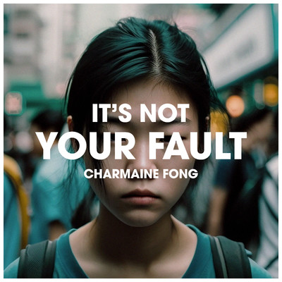 シングル/It's not your fault/Charmaine Fong