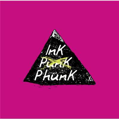 InK PunK PhunK/InK