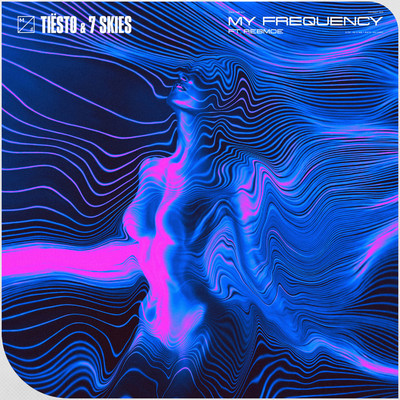 シングル/My Frequency (feat. RebMoe)/Tiesto & 7 Skies