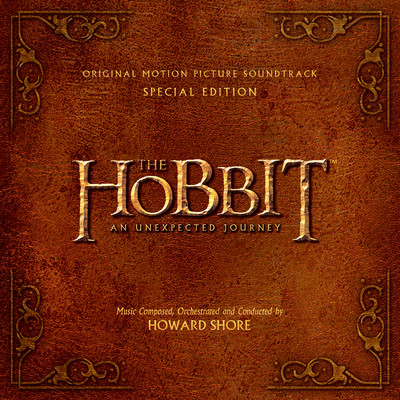 アルバム/The Hobbit: An Unexpected Journey (Original Motion Picture Soundtrack) [Special Edition]/Howard Shore