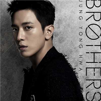 BROTHERS/ジョン・ヨンファ(from CNBLUE)