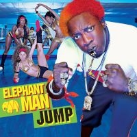Jump  [feat. Swizz Beatz] (Album Version) (Amended)/Elephant Man