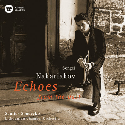 アルバム/Echoes from the Past/Sergei Nakariakov