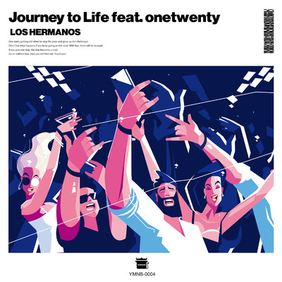 シングル/Journey to Life (feat. onetwenty)/LOS HERMANOS