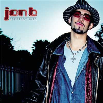 アルバム/Jon B - Greatest Hits...Are U Still Down？/Jon B.