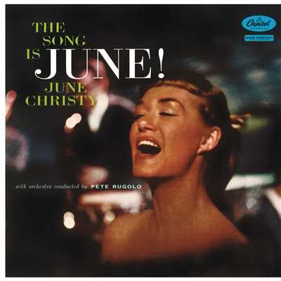 アルバム/The Song Is June！/ジューン・クリスティ