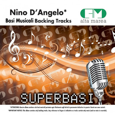 アルバム/Basi musicali: Nino d'Angelo (Backing Tracks)/Alta Marea