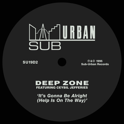 アルバム/It's Gonna Be Alright (Help Is On The Way) [feat. Ceybil Jefferies]/Deep Zone