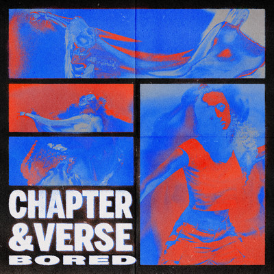 シングル/Bored/Chapter & Verse