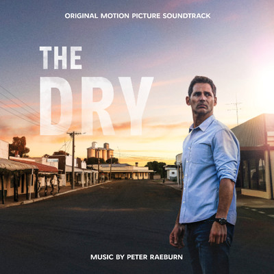 アルバム/The Dry (Original Motion Picture Soundtrack)/Peter Raeburn