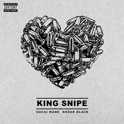 シングル/King Snipe/Gucci Mane, Kodak Black