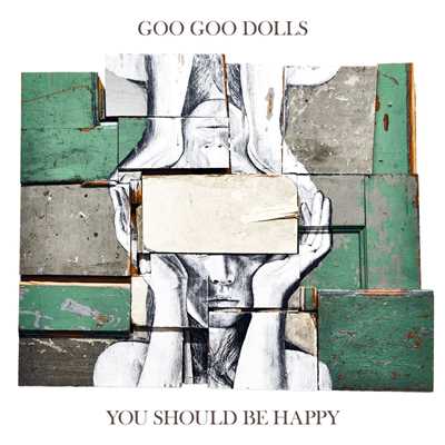 アルバム/You Should Be Happy/Goo Goo Dolls