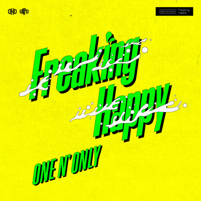 シングル/Freaking Happy/ONE N' ONLY