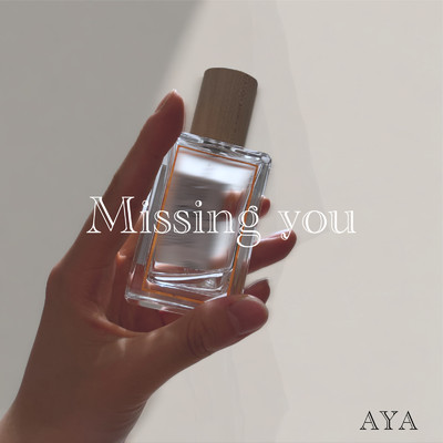 シングル/missing you/Aya