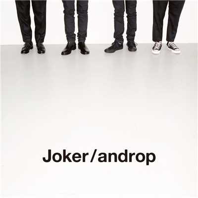シングル/Joker/androp