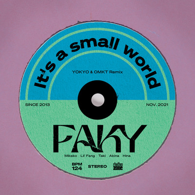 シングル/It's a small world (YOKYO & OMKT Remix)/FAKY