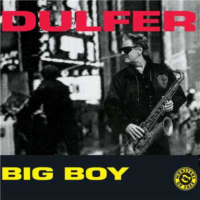 シングル/Big Boy (Jazz Version)/Hans Dulfer