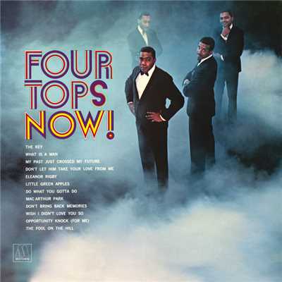Four Tops Now/フォー・トップス
