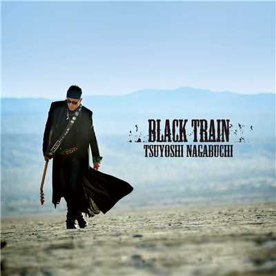Black Train/長渕 剛