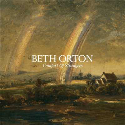 アルバム/Comfort Of Strangers/Beth Orton