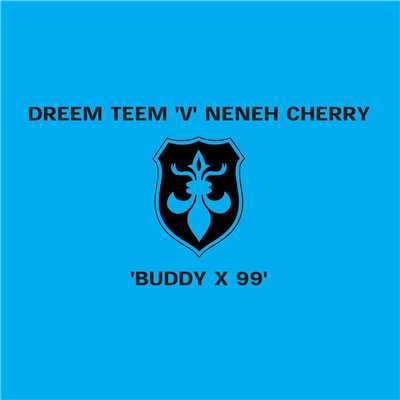 Neneh Cherry／The Dreem Teem
