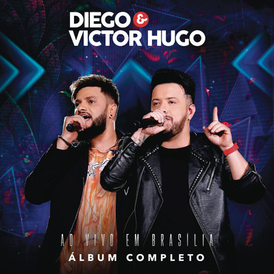 シングル/Bebados Unidos (Ao Vivo em Brasilia)/Diego & Victor Hugo
