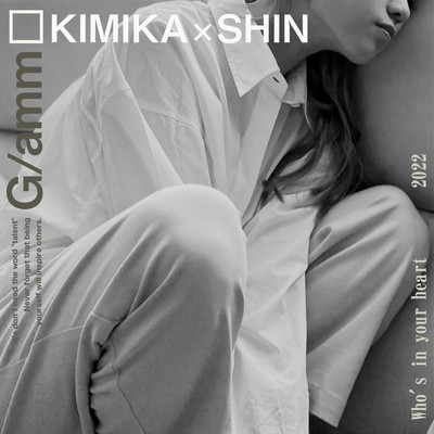 Who's in your heart (feat. KIMIKA & SHIN)/G／amm