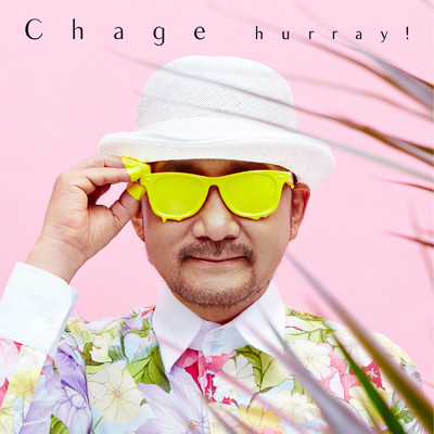 hurray！/Chage