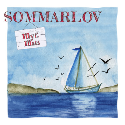 シングル/Sommarlov idag/My & Mats