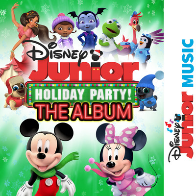 Disney Junior Music Holiday Party！ The Album/Various Artists