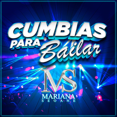 アルバム/Cumbias Para Bailar/Mariana Seoane