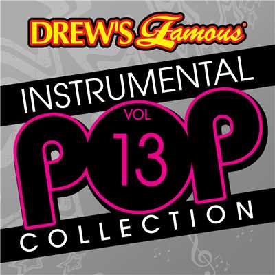 Drew's Famous Instrumental Pop Collection (Vol. 13)/The Hit Crew