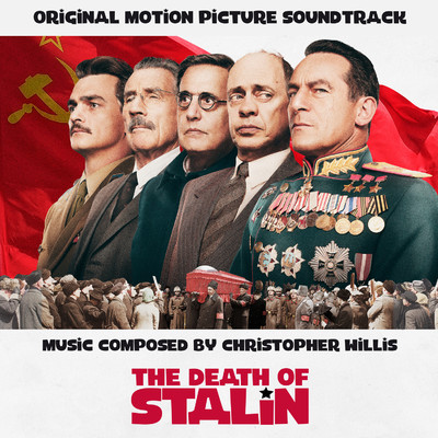 アルバム/The Death of Stalin (Original Motion Picture Soundtrack)/Christopher Willis