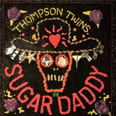 シングル/Sugar Daddy (7” Remix)/Thompson Twins
