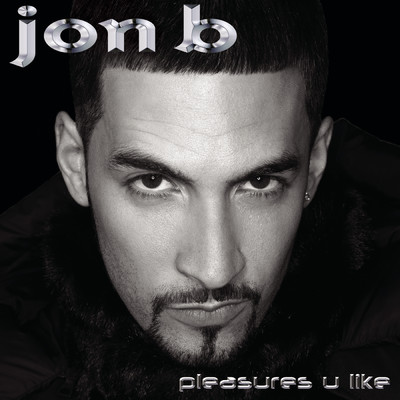 アルバム/Pleasures U Like/Jon B.